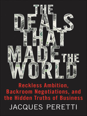 The Deals that Made the World - ebook